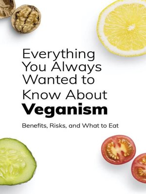 cover image of Everything You Always Wanted to Know About Veganism